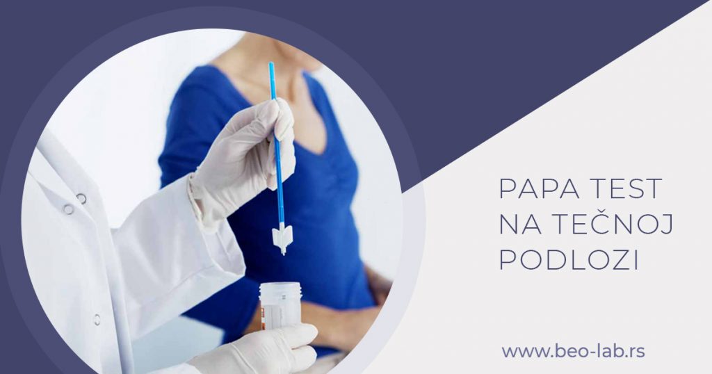 Šta je Humani Papiloma virus? HPV genotipizacija 2 papa test na tečnoj podlozi